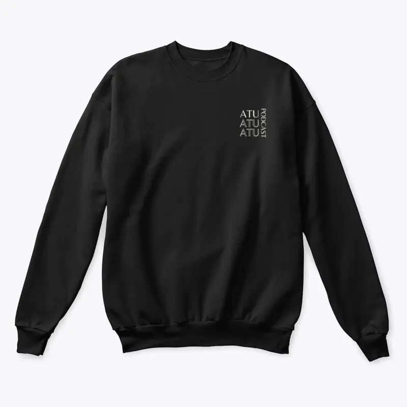 'ATU PODCAST' Crewneck