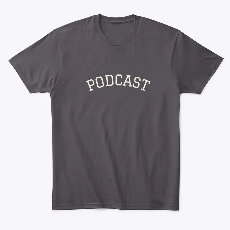 'PODCAST' T-Shirt